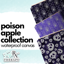 Load image into Gallery viewer, Poison Apple Collection - Waterproof Canvas - RETAIL
